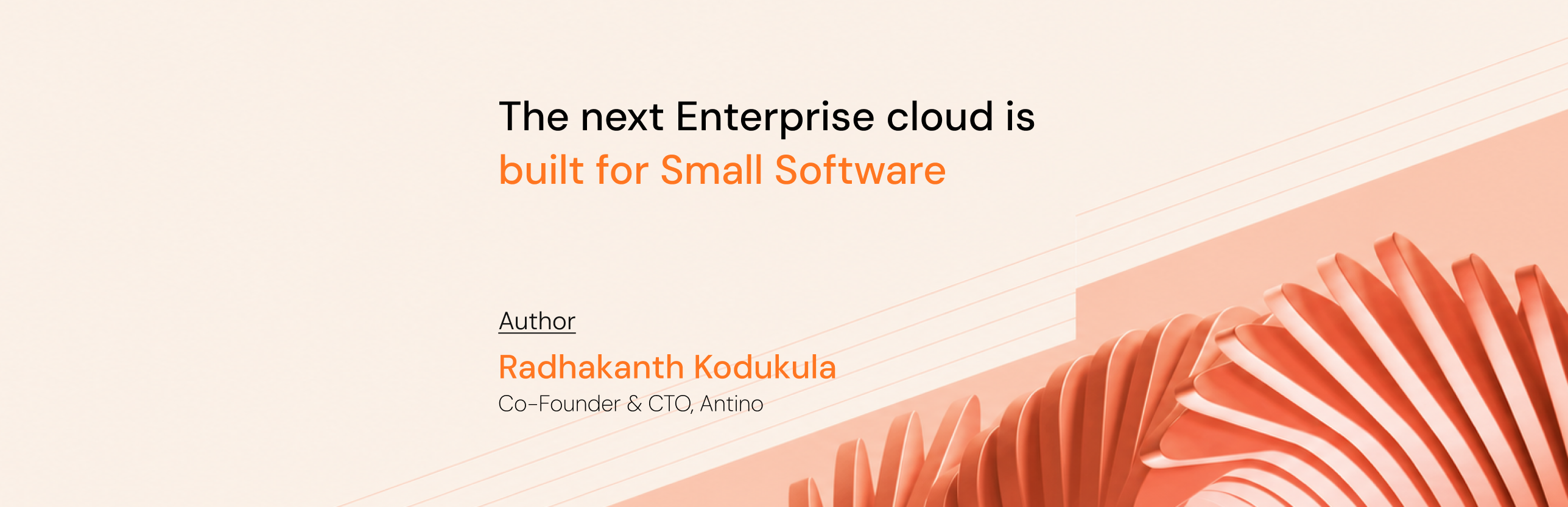 The Next Enterprise Cloud Is Built for Small Software